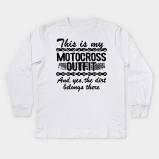 This Is My Motocross Outfit Dirt Bike Funny Motocross Kids Long Sleeve T-Shirt